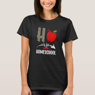 H Is For Homeschool  Leopard Homeschool Teacher Sq T-Shirt