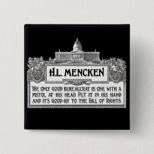 H.L.Mencken on Bureaucrats 2 Inch Square Button