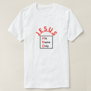 H.N.O. - His Name Only T-Shirt