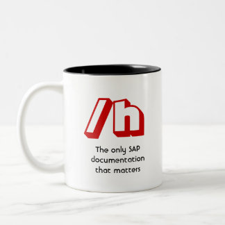 /h, The only SAP documentation that matters Two-Tone Coffee Mug