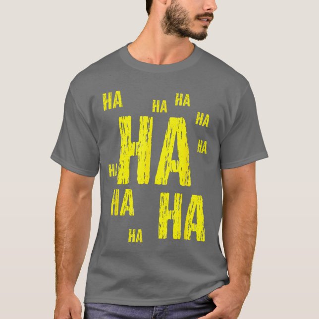 HA HA HA Funny Comic Joke boy T-Shirt (Front)