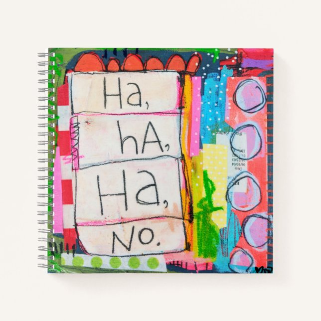 Ha Ha Ha No Square Notebook (Front)
