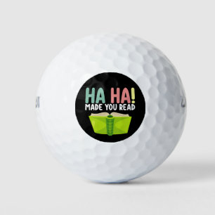 Ha Ha Made You Read Funny Teacher Golf Balls
