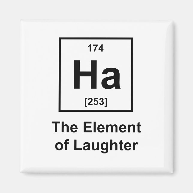 Ha, The Element of Laughter Magnet (Front)