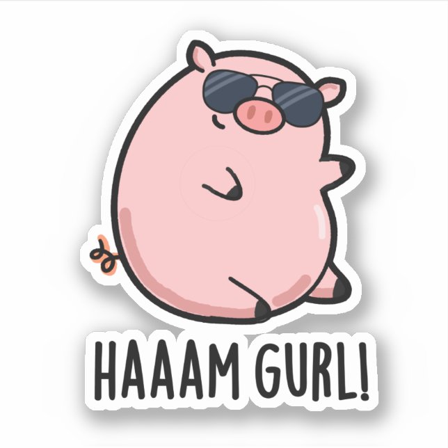Haaaam Gurl Funny Pig Pun (Front)
