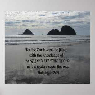 Habakkuk 2:14 For the earth shall be filled with.. Poster