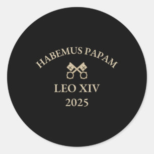 Habemus Papam Pope Leo Xiv 2025 Catholic  Classic Round Sticker