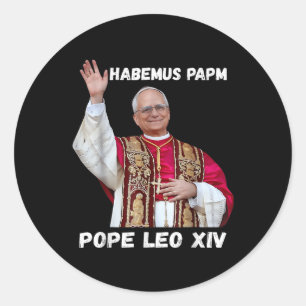 Habemus Papam Pope Leo Xiv _9  Classic Round Sticker