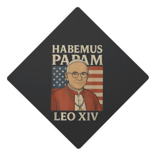 Habemus papam Pope Leo XIV Christian Church Graduation Cap Topper