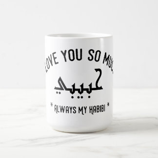 Habibi toujours ma tasse de Habibi je t'aime