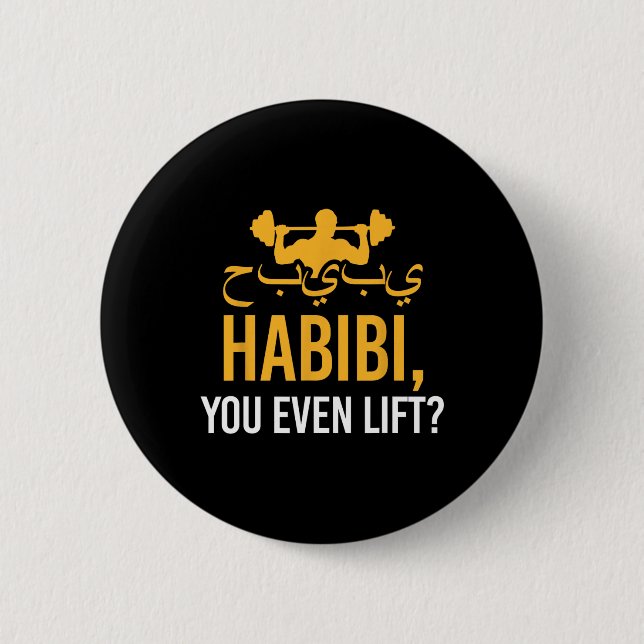 Habibi You Even Lift Funny Fitness Muslim Gym Humo 2 Inch Round Button (Front)