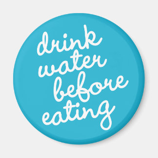 Habit #16 – Drink water before eating Magnet