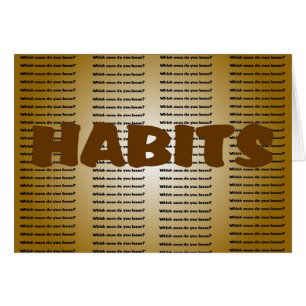 Habits