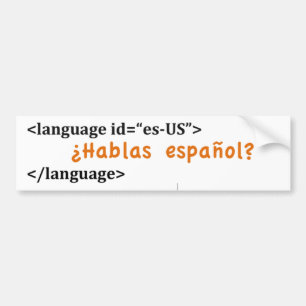 ¿Hablas español? Bumper Sticker