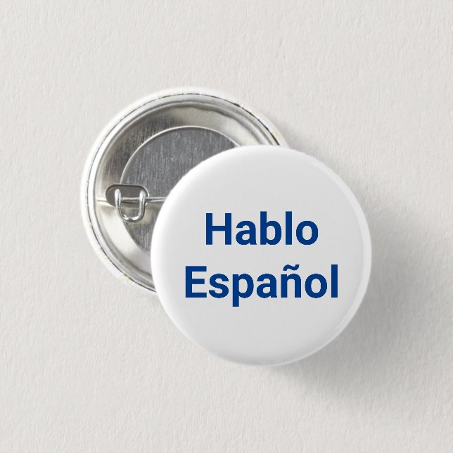 Hablo Español blue white I Speak Spanish 1 Inch Round Button (Front & Back)