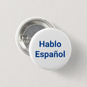 Hablo Español blue white I Speak Spanish 1 Inch Round Button
