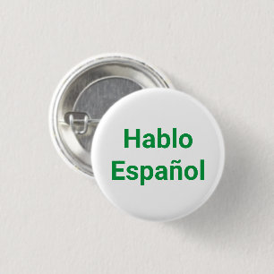Hablo Español green white I Speak Spanish 1 Inch Round Button