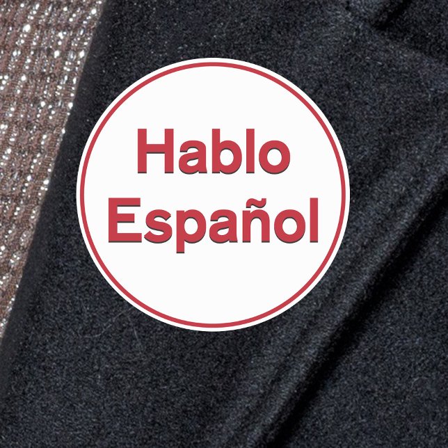 Hablo Español - I Speak Spanish Classic Round Sticker (Creator Uploaded)