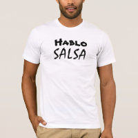 Hablo Salsa Funny Salsa Dancing Dancewear Tee