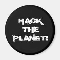Hack the Planet aimant