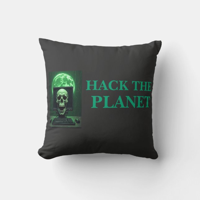 HACK THE PLANET – Digital Domination Starts Here Throw Pillow (Front)