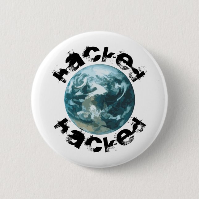 Hacked Planet Earth 2 Inch Round Button (Front)