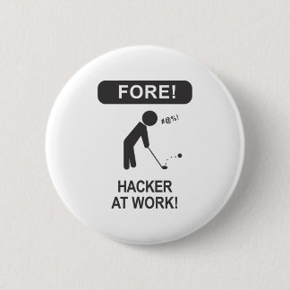 HACKER AT WORK 2 INCH ROUND BUTTON
