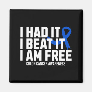 Had Beat Survivor Colon Cancer Awareness Magnet