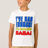 Had Enough Calling Baba