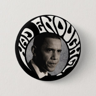 Had Enough Obama pinback 2 Inch Round Button