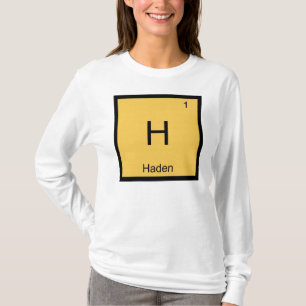 Haden Name Chemistry Element Periodic Table T-Shirt