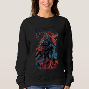 Hades Ancient Greek Mythology Greek God Greek Myth Sweatshirt