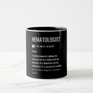 Haematologist Haematologist Definition Two-Tone Coffee Mug