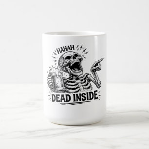 Haha Dead Inside Skeleton Coffee Mug