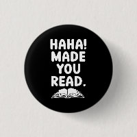 "Haha made you read!"