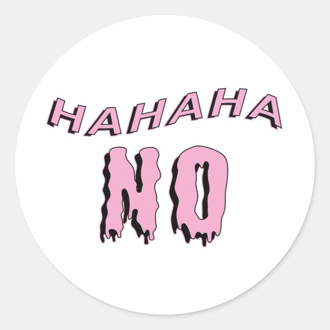 "hahaha NO" Pastel Goth Round Sticker (Front)