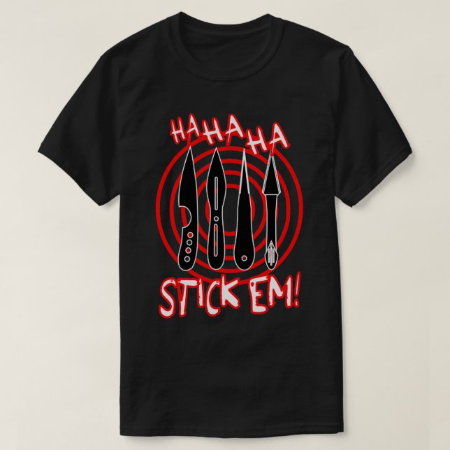 HaHaHa Stickem Throwing Knives and Target 5 T-Shirt (Design Front)