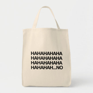 Hahahaha...no Tote Bag