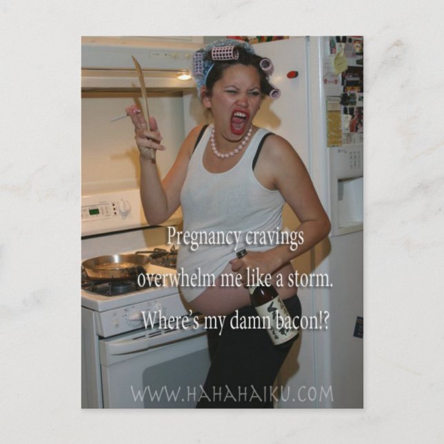 Haiku about Pregnancy Cravings Postcard (Front)
