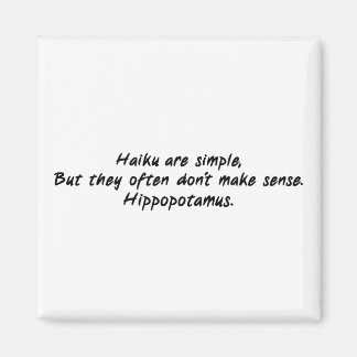 Haiku Are Simple Magnet