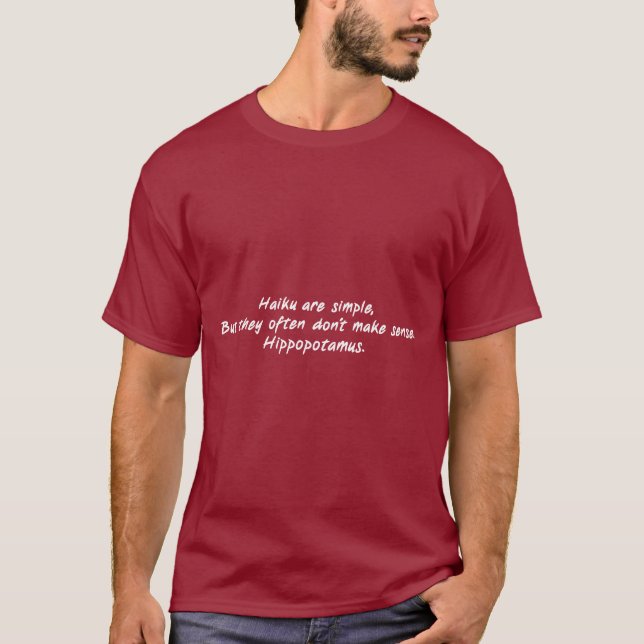 Haiku Are Simple T-Shirt (Front)
