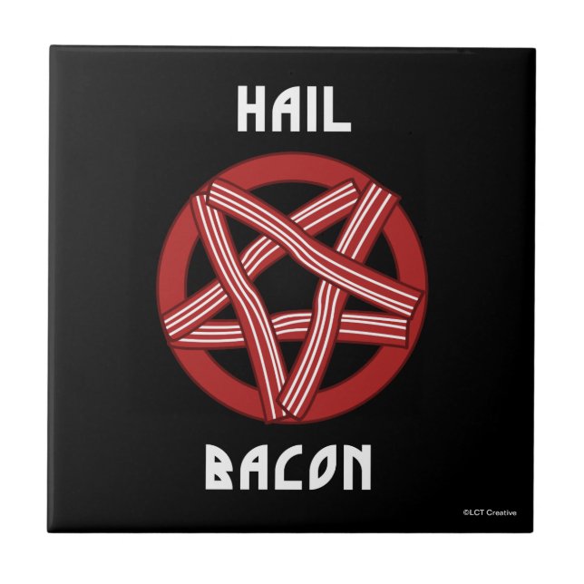 Hail Bacon Tile (Front)