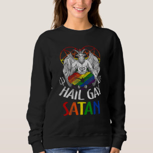 Hail Gay-Satan LGBT Goth Gay Pride Baphomet Celebr Sweatshirt