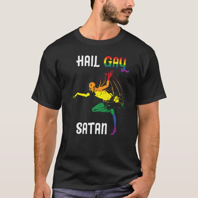 Hail Gay Satan Lgbt Lgbtq Pride Rainbow Colour Gra T-Shirt (Front)