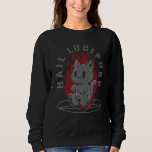 Hail Lucipurr Death Metal Cat Satan Sweatshirt