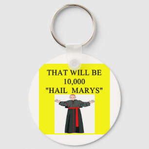 hail mary catholi onfession joke keychain