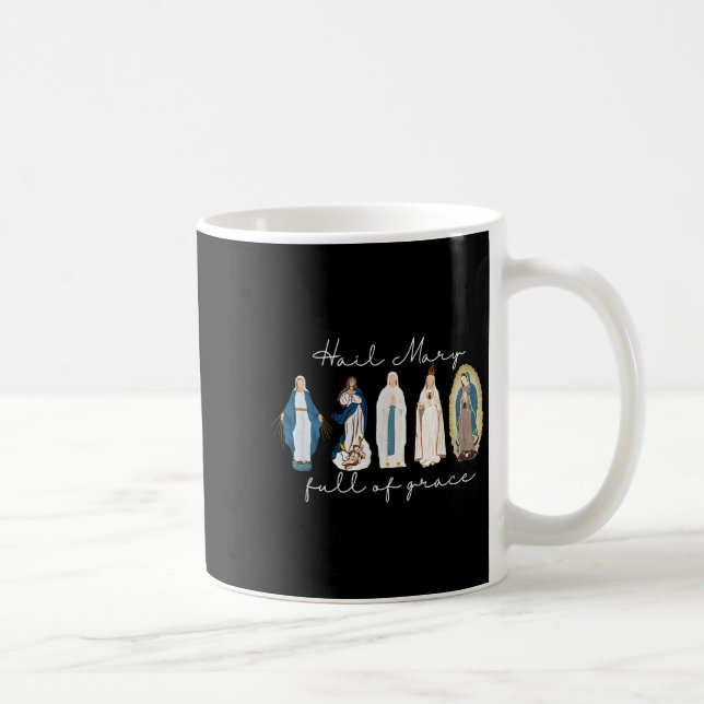 Hail Mary Full Of Grace, Blessed Virgin Mary, Bibl Coffee Mug (Right)