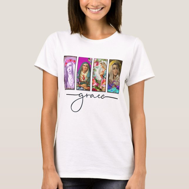 Hail Mary Full Of Grace T-Shirt (Front)