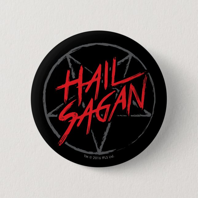 Hail Sagan 2 Inch Round Button (Front)