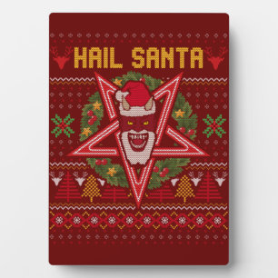 Hail Santa Funny Weird Christmas Design Plaque